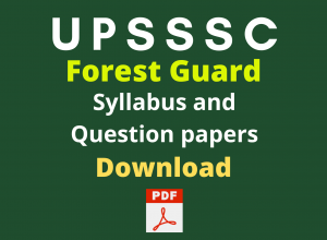 UPSSSC Forest Guard Syllabus and Question Papers