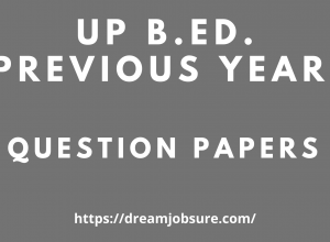UP B.Ed Previous Year Question Papers