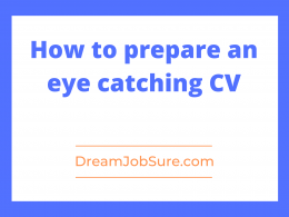 How to prepare an eye catching CV