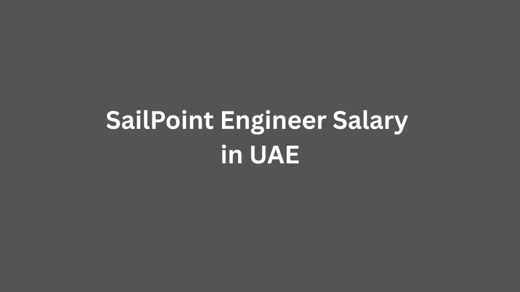 SailPoint Engineer Salary in UAE 2026 chart